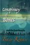 [And the Beat Goes On 01] • Conspiracy of Bones